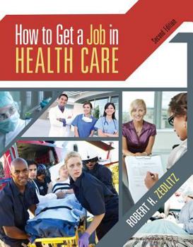 Paperback How to Get a Job in Health Care Book