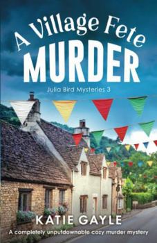 Paperback A Village Fete Murder: A completely unputdownable cozy murder mystery Book