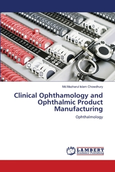 Paperback Clinical Ophthamology and Ophthalmic Product Manufacturing Book