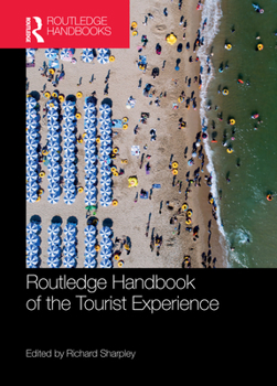 Paperback Routledge Handbook of the Tourist Experience Book