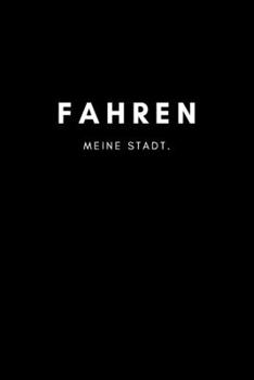 Fahren: Notizbuch A5 mit 120 Seiten Punktraster | Dotted Notizblock, Journal, Notebook | Deine Stadt, Notizen, To Do's (German Edition)