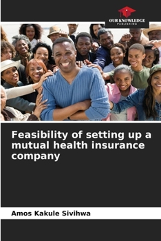 Paperback Feasibility of setting up a mutual health insurance company Book