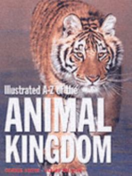 Paperback Illustrated A-Z of the Animal Kingdom Book