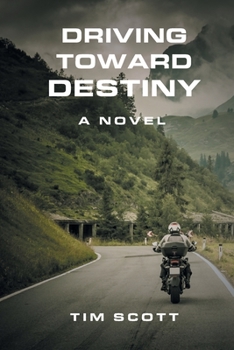 Paperback Driving Toward Destiny Book