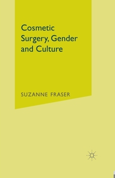 Paperback Cosmetic Surgery, Gender and Culture Book