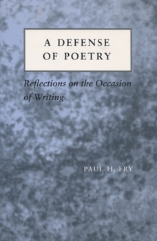 Paperback A Defense of Poetry: Reflections on the Occasion of Writing Book