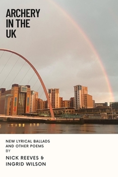 Paperback Archery In The UK: New Lyrical Ballads And Other Poems Book