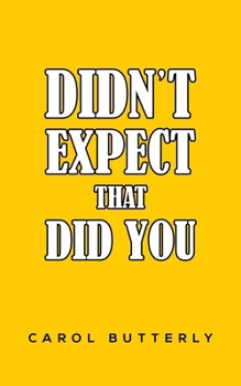 Paperback Didn't Expect That Did You Book