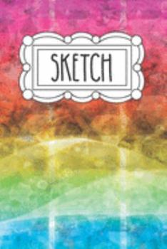 Sketch: 120 Page 6"x9" Sketchbook for Art - Doodling and Drawing | Notebook for Little Girls - Teens and Tween Girls | Gift for Little Girl