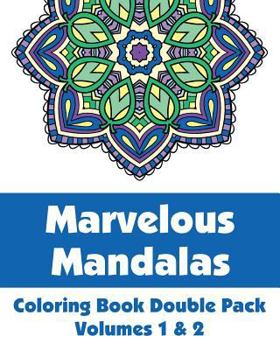 Paperback Marvelous Mandalas Coloring Book Double Pack (Volumes 1 & 2) Book