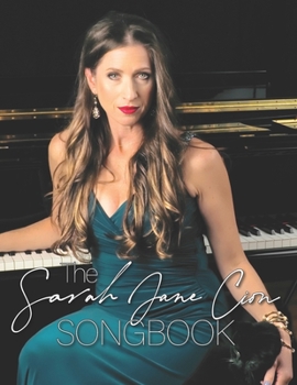 The Sarah Jane Cion Songbook: Selected Compositions by Sarah Jane Cion 1982-2020