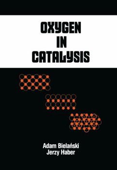 Hardcover Oxygen in Catalysis Book