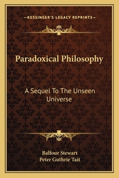 Paperback Paradoxical Philosophy: A Sequel To The Unseen Universe Book