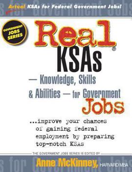 Paperback Real KSAs -- Knowledge, Skills & Abilities -- for Government Jobs Book
