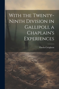 Paperback With the Twenty-ninth Division in Gallipoli, a Chaplain's Experiences Book