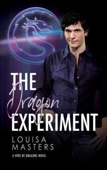 The Dragon Experiment - Book #3 of the Here Be Dragons