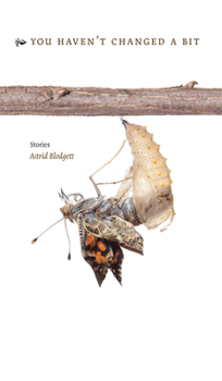 Paperback You Haven't Changed a Bit: Stories Book