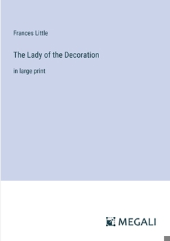 Paperback The Lady of the Decoration: in large print Book