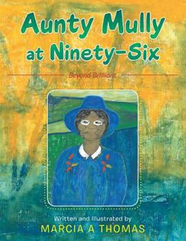 Paperback Aunty Mully at Ninety-Six Book