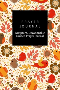 Prayer Journal, Scripture, Devotional & Guided Prayer Journal: Birds  design, Prayer Journal Gift, 6x9, Soft Cover, Matte Finish