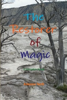 Paperback The Restorer of Magic: A Grimalkin Novel Book