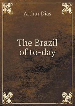 Paperback The Brazil of To-Day Book
