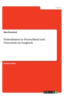 Paperback Föderalismus in Deutschland und Österreich im Vergleich [German] Book