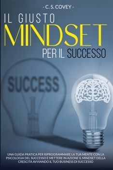 Paperback Il Giusto Mindset per il Successo [Italian] Book