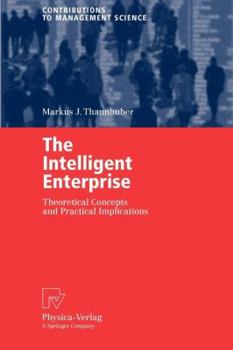 Paperback The Intelligent Enterprise: Theoretical Concepts and Practical Implications Book