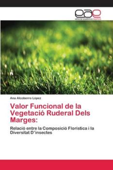 Paperback Valor Funcional de la Vegetació Ruderal Dels Marges [Spanish] Book