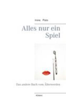 Paperback Alles nur ein Spiel: Das andere Buch vom Älterwerden [German] Book