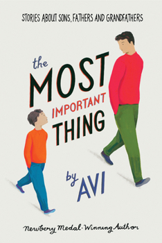 Paperback The Most Important Thing: Stories about Sons, Fathers, and Grandfathers Book