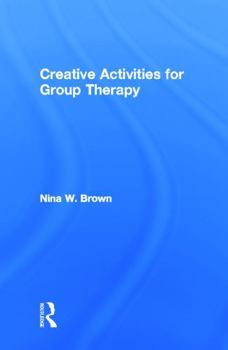 Hardcover Creative Activities for Group Therapy Book