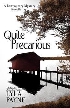 Quite Precarious - Book #5.5 of the Lowcountry Mysteries