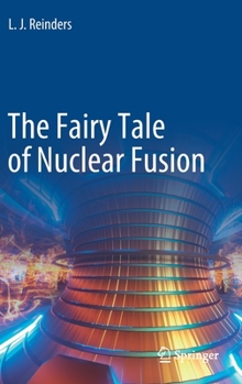 Hardcover The Fairy Tale of Nuclear Fusion Book