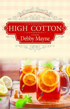 High Cotton - Book #1 of the Bucklin Family Reunion