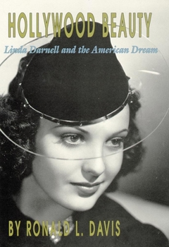 Paperback Hollywood Beauty: Linda Darnell and the American Dream Book
