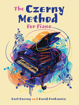 Paperback The Czerny Method for Piano: With Downloadable Mp3s Book