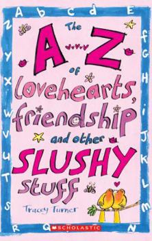 Paperback A-Z of Lovehearts Friendship and Other Slushy Stuff Book