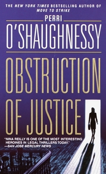 Obstruction of Justice - Book #3 of the Nina Reilly