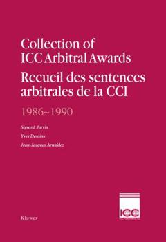 Hardcover Collection of ICC Arbitral Awards 1986 - 1990: Recueil Des Sententences Arbitrales de la CCI Book