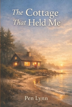 The Cottage That Held Me