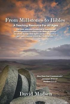 Paperback From Millstones to Bibles: How Does God Communicate? A Teaching Resource For All Ages Book