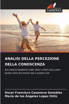Analisi Della Percezione Della Conoscenza (Italian Edition)