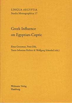 Hardcover Greek Influence on Egyptian-Coptic: Contact-Induced Change in an Ancient African Language (Ddglc Working Papers 1) Book