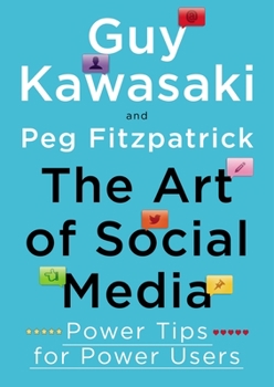 Hardcover The Art of Social Media: Power Tips for Power Users Book