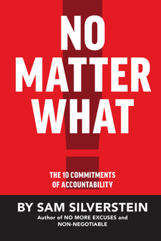 Hardcover No Matter What: The 10 Commitments of Accountability Book