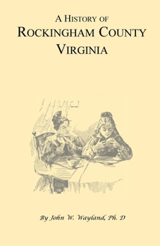 Paperback A History of Rockingham County, Virginia Book