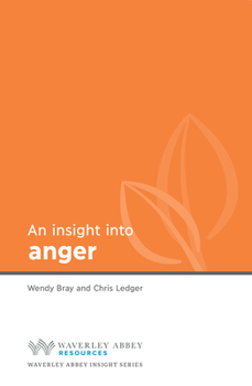 Paperback Insight Into Anger: Waverley Abbey Insight Series Book