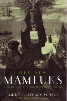 Paperback New Mamluks: Egyptian Society and Modern Feudalism Book